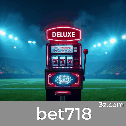 bet718 App: Benefícios Exclusivos e Ofertas Únicas!